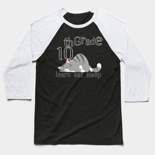 10th grade learn eat sleep Baseball T-Shirt